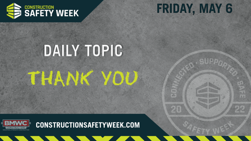 Daily Topic Thank You Friday May 6 in green text Construction Safety Week and logos BMWC logo